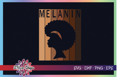 Melanin svg&2C; Black woman svg&2C; Black girl svg&2C; Black lives matter