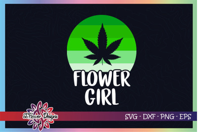 Flower girl weed svg, Flower girl svg, weed svg, funny weed svg