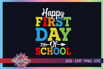 Happy first day of school svg&2C; back to school svg