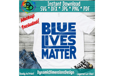 Blue Lives Matter, Back the Blue Shirt, Thin Blue Line SVG, Police Wife SVG, Blue Lives Matter, American SVG, Police Svg, Svg Files Cricut