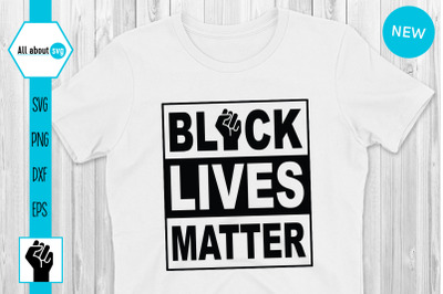 Black Lives Matter Svg, Protest Svg, Black Lives Svg