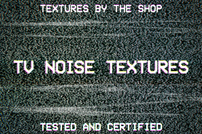 TV noise textures