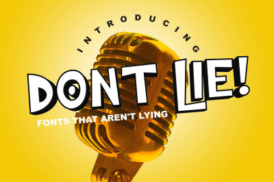 Dont Lie! - Fonts That Arent Lying