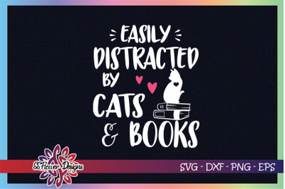 Easily distracted by cats and books svg&2C; cat person svg&2C; cat svg