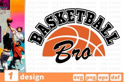 1 BASKETBALL BRO,&nbsp;basketball quote cricut svg