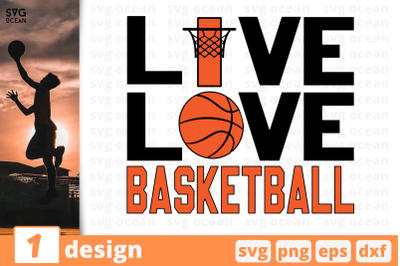 1 LIVE LOVE BASKETBALL,&nbsp;basketball quote cricut svg