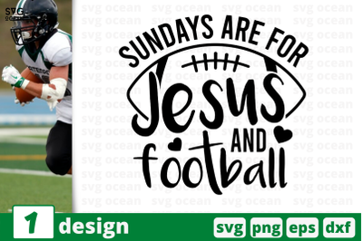 1 SUNDAYS ARE FOR JESUS AND FOOTBALL,&nbsp;football quote cricut svg