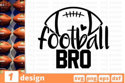 1 FOOTBALL BRO,&nbsp;football quote cricut svg