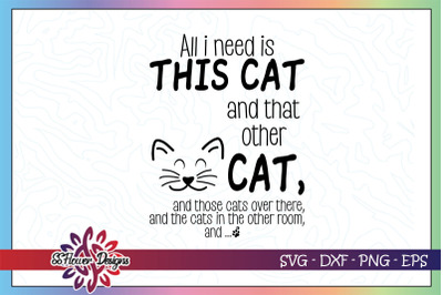 All I need is this cat svg&2C; cat lover svg&2C; cat person svg