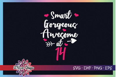 Smart svg, Gorgeous svg, Awesome svg at 14 svg, 14th birthday svg