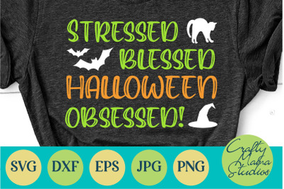 Stressed Blessed Halloween Obsessed Svg Mom Shirt Svg By Crafty Mama Studios Thehungryjpeg Com