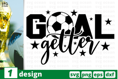 1 GOAL GETTER,&nbsp;soccer quote cricut svg