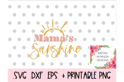 Mama&#039;s Sunshine SVG DXF EPS PNG Cut File  Cricut  Silhouette