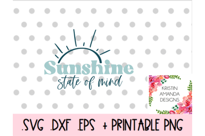 Sunshine State of Mind SVG DXF EPS PNG Cut File  Cricut  Silhouette