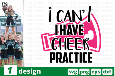 1 I CANT HAVE CHEER PRACTICE, cheer quote cricut svg