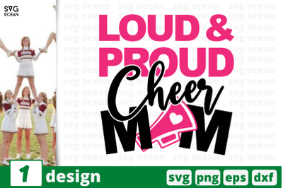 1 LOUD PROUD CHEER MOM, cheer quote cricut svg