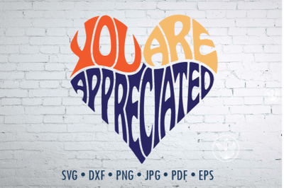 You are appreciated in heart Word Art, essential worker design, svg