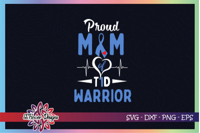 Proud mom of T1D warrior svg, T1D awareness svg, diabetes svg