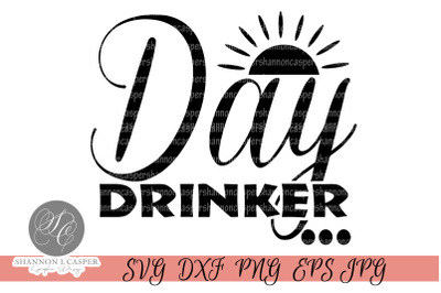 Day Drinker SVG and Printable