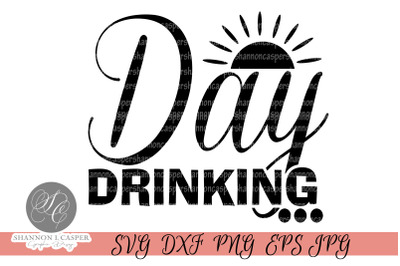 Day Drinking SVG and Printable