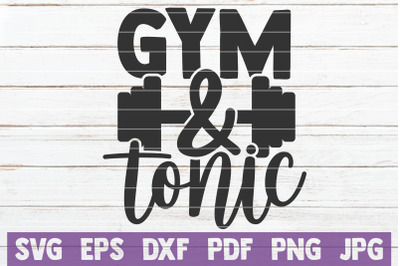 Gym and Tonic SVG Cut File