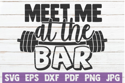 Meet Me At The Bar SVG Cut File