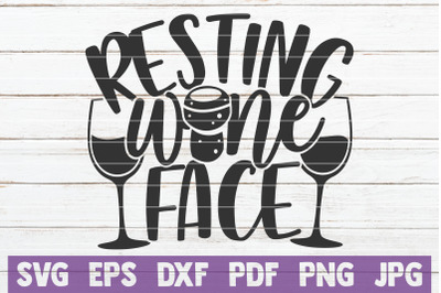 Resting Wine Face SVG Cut File