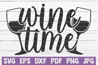 Wine Time SVG Cut File