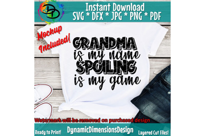 Grandma svg, Spoiling is my game, Grandma SVG, Grandma Life SVG, Grand