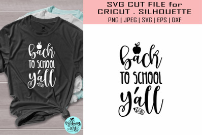 Back to school y&#039;all svg, school svg