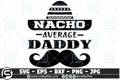 Nacho average Daddy SVG cut file