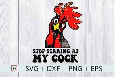 Stop staring at my chicken svg,Cut files