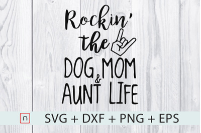 Rocking the Dog Mom and Aunt Life