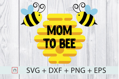 Mom to Bee - Pregnancy SVG