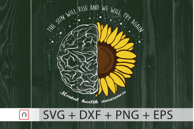 The Sun Will Rise svg,Mental Health svg