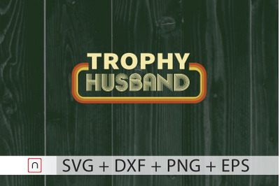 Free Free 287 Trophy Husband Svg SVG PNG EPS DXF File