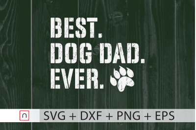 Best Dog Dad Ever svg,Father&#039;s day,Dad