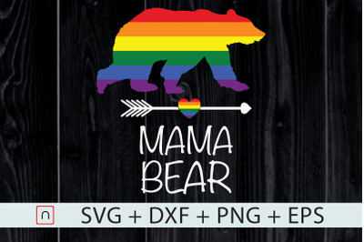 Mama Bear LGBT svg,LGBT Mom,Mommy Cricut