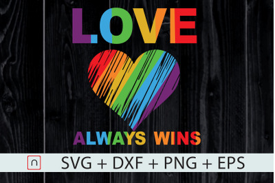 Love Always Win LGBTQ svg,colorful LGBTQ