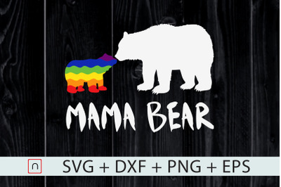 LGBT Mama Bear svg,Mom LGBTQ svg,Cricut