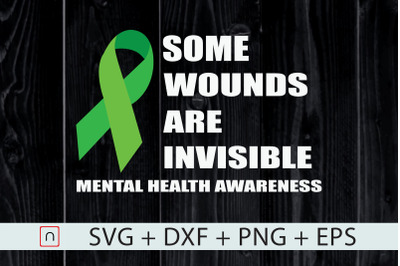 Some Wounds Are Invisible svg,Mental svg