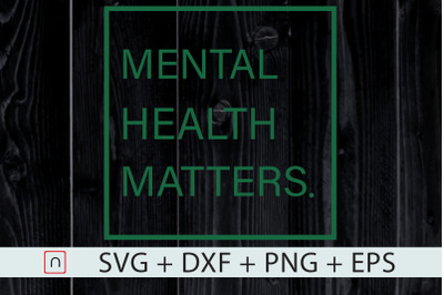 Mental Health Matters svg,Mental Health