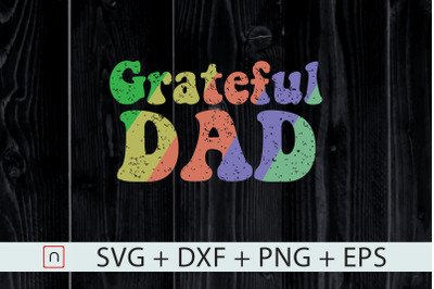 Grateful Dad svg,Vintage Father&#039;s Day