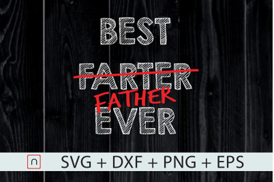 Best Farter Father Ever svg,Father&#039;s Day