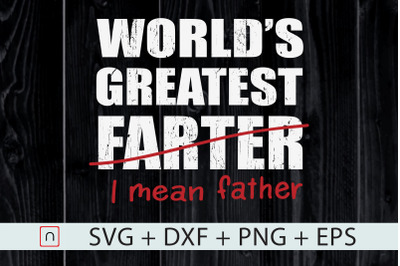 World&#039;s Best Farter - I Mean Father svg