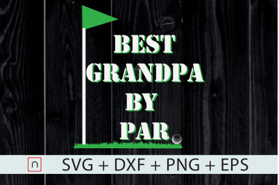 Best Grandpa By Par,Best grandpa Cricut