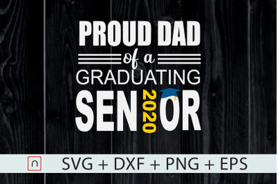 Proud Dad of 2020 Senior svg,Graduation