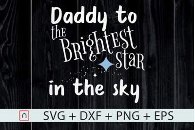 Baby,Dad,Infant Loss Brightest Star svg