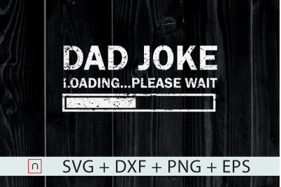 Dad Joke Loading,father&#039;s day,Funny Dad