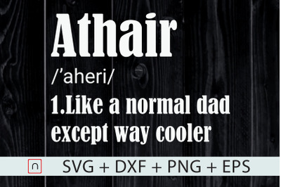 Athair Funny Definition svg,Father&#039;s Day